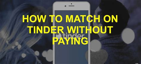 how to see matches on tinder without paying